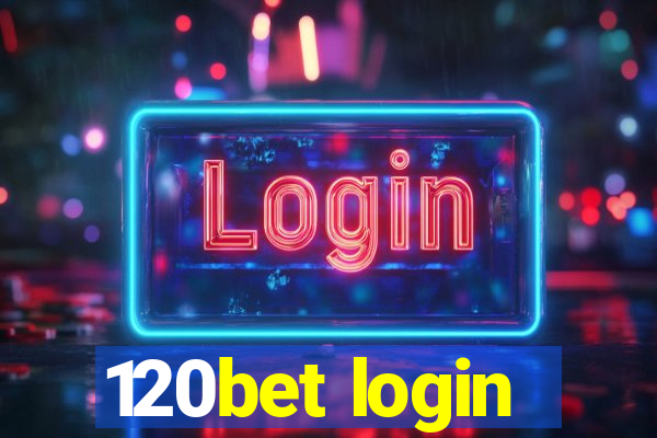 120bet login